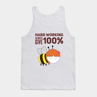 Hard Working Always Give 100% Girl Tank Top